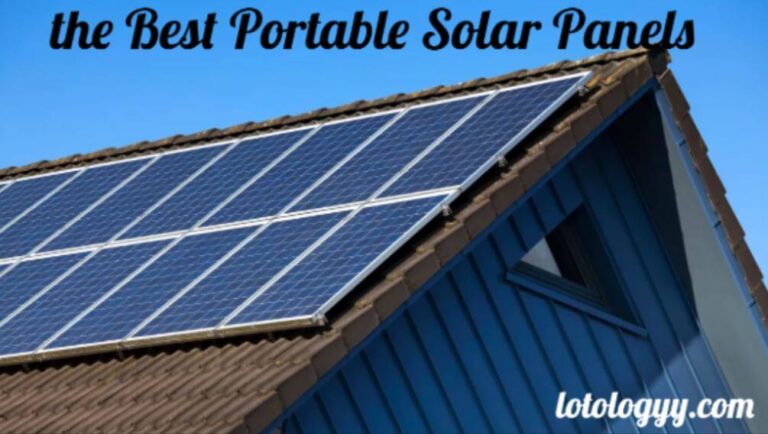 The Ultimate Guide to Choosing the Best Portable Solar Panels